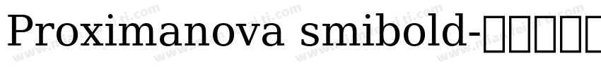 Proximanova smibold字体转换